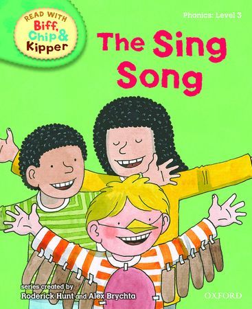 Oxford Reading Tree Read With Biff, Chip, and Kipper: Phonics: Level 3: The Sing Song