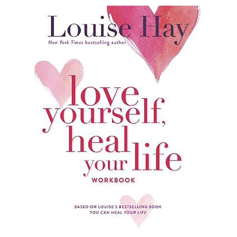 Love Yourself Heal Your Life Workbook