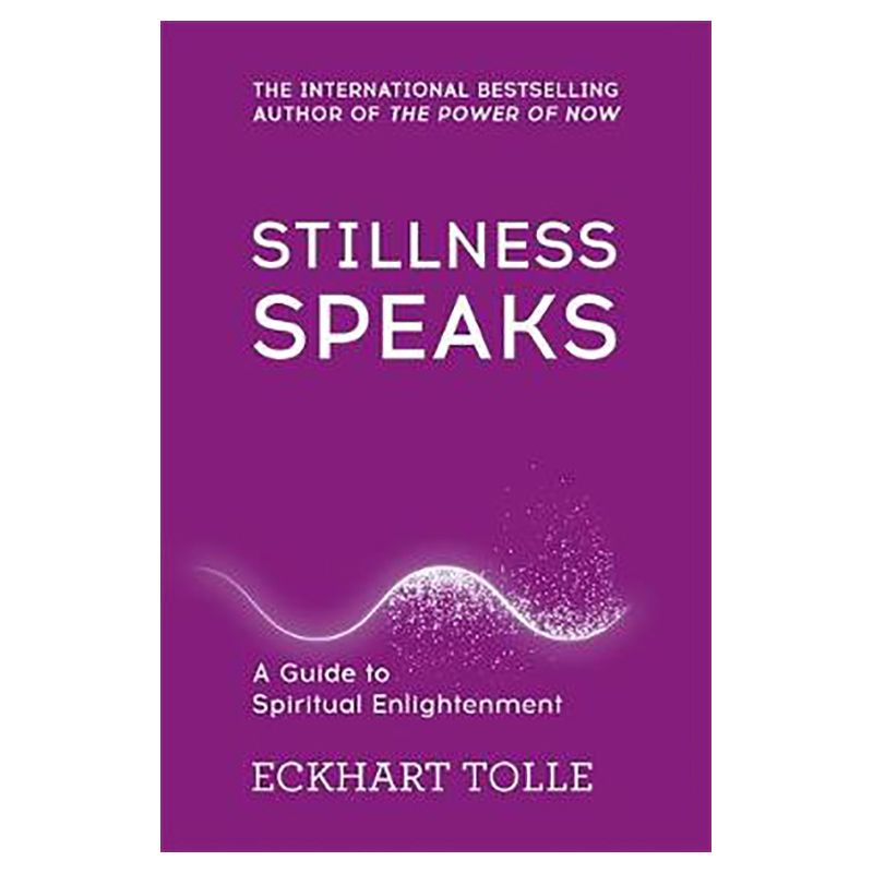 Stillness Speaks: Whispers Of Now