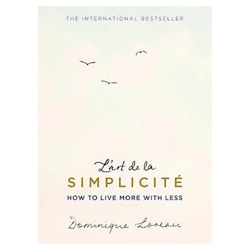 كتاب L Art De La Simplicite: How To Live More With Less