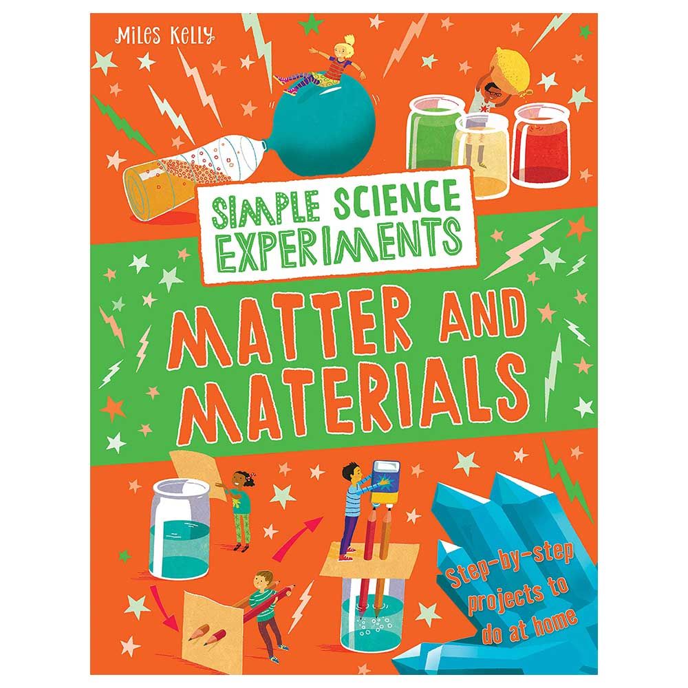 Simple Science Experiments: Matter And Materials
