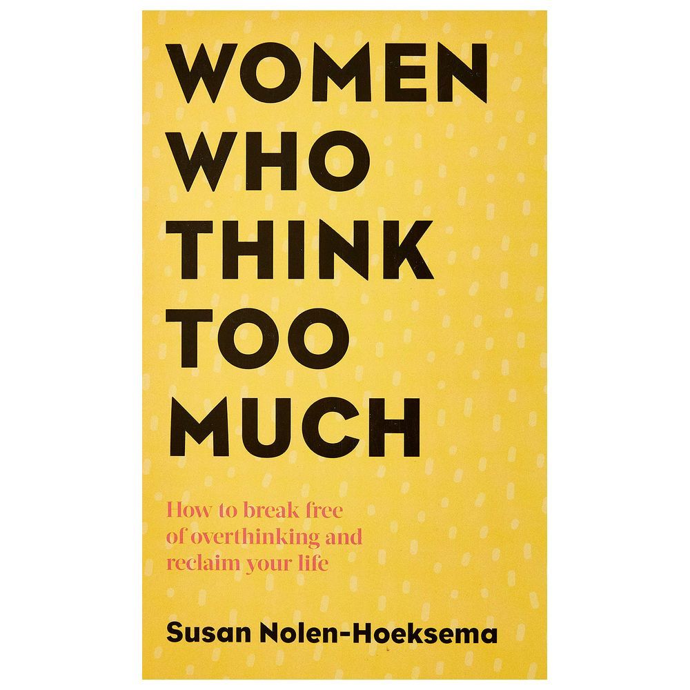 Women Who Think Too Much