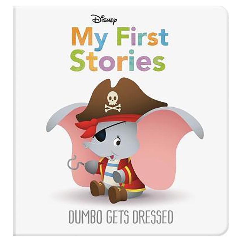 Disney My First Stories: Dumbo Gets Dressed