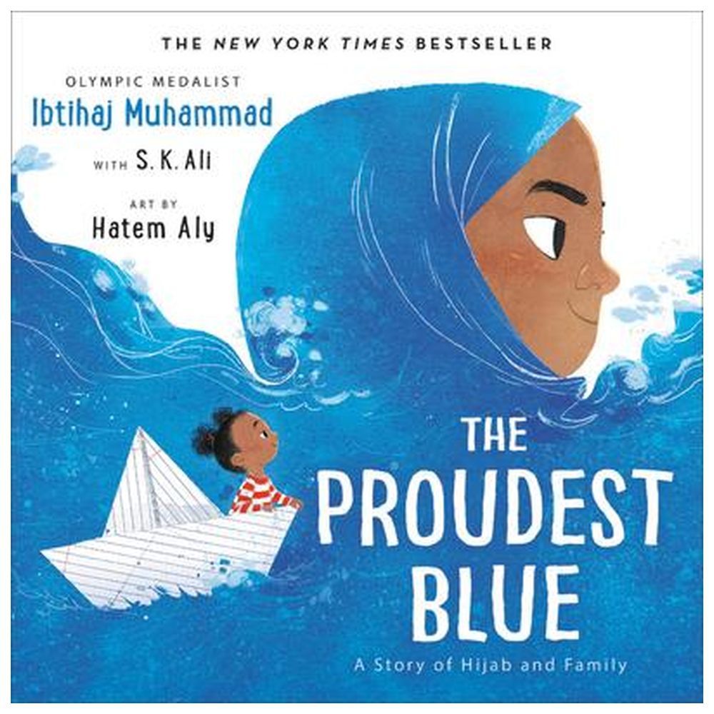 The Proudest Blue: A Story of Hijab and Family