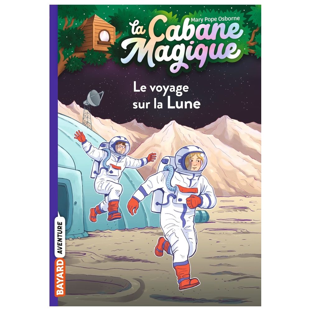 La Cabane Magique, Tome 07 - Le Voyage Sur La Lune