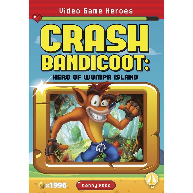 Video Game Heroes: Crash Bandicoot: Hero Of Wumpa Island