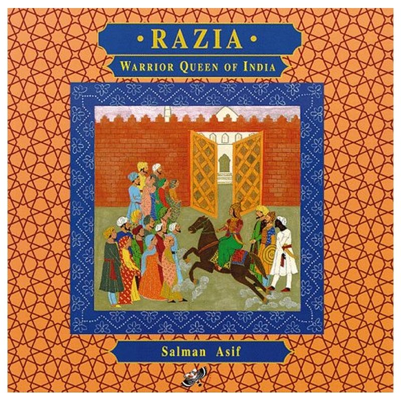 Razia: Warrior Queen Of India