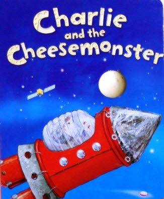 كتاب مصور عن تشارلي ووحش الجبنة بعنوان Charlie and The Cheese Monster Picture Book