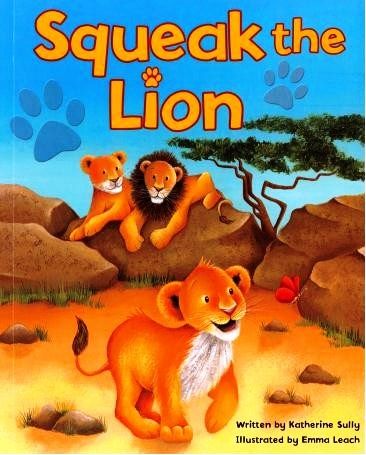 Squeak The Lion Picture Book