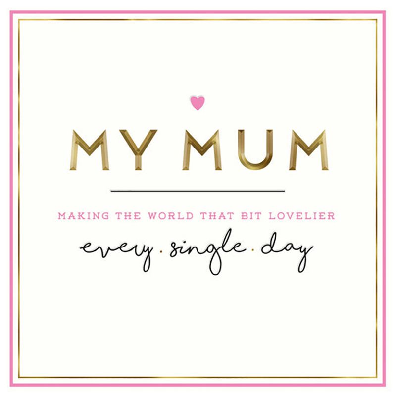 Alice Scott - My Mum World Lovelier Card
