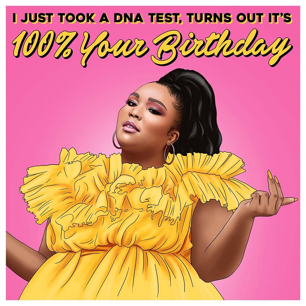 Central 23 - Lizzo I Just Took A DNA Test Fun Birthday Card
