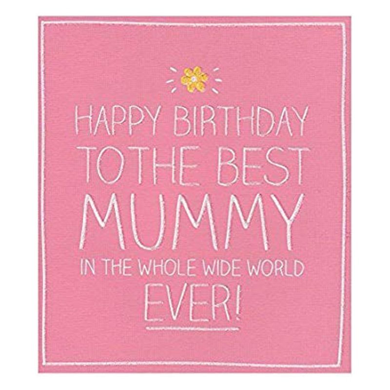 Happy Jackson - Best Mummy In The World Birthday Card