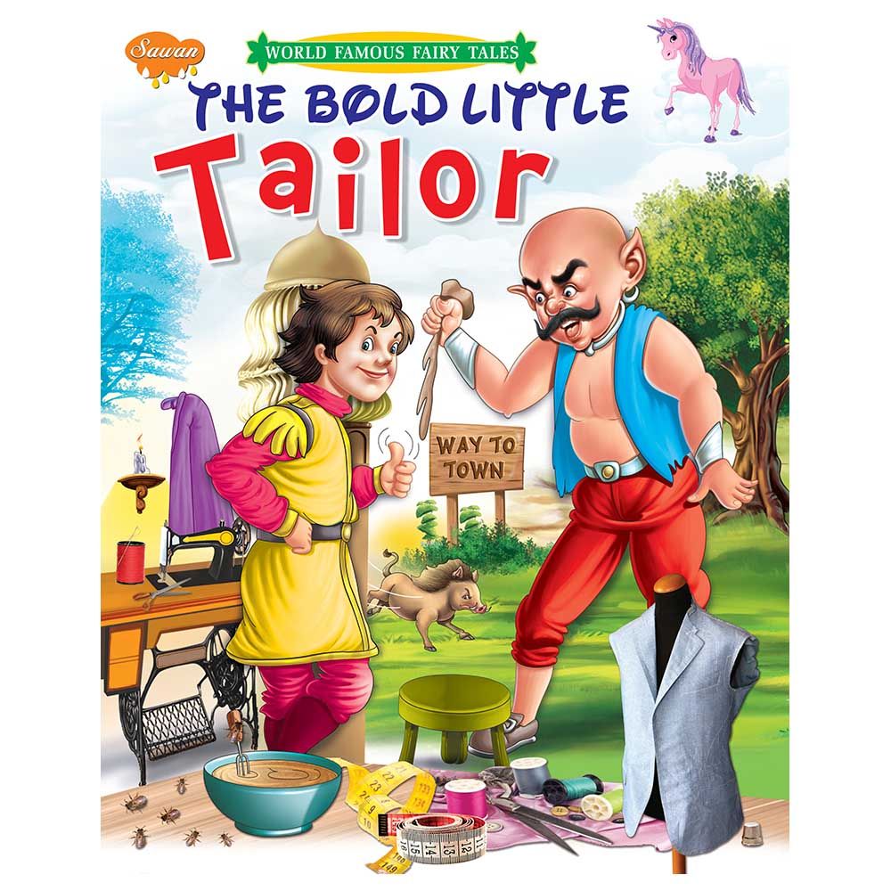 Sawan World Famous Fairy Tales The Bold Little Tailor