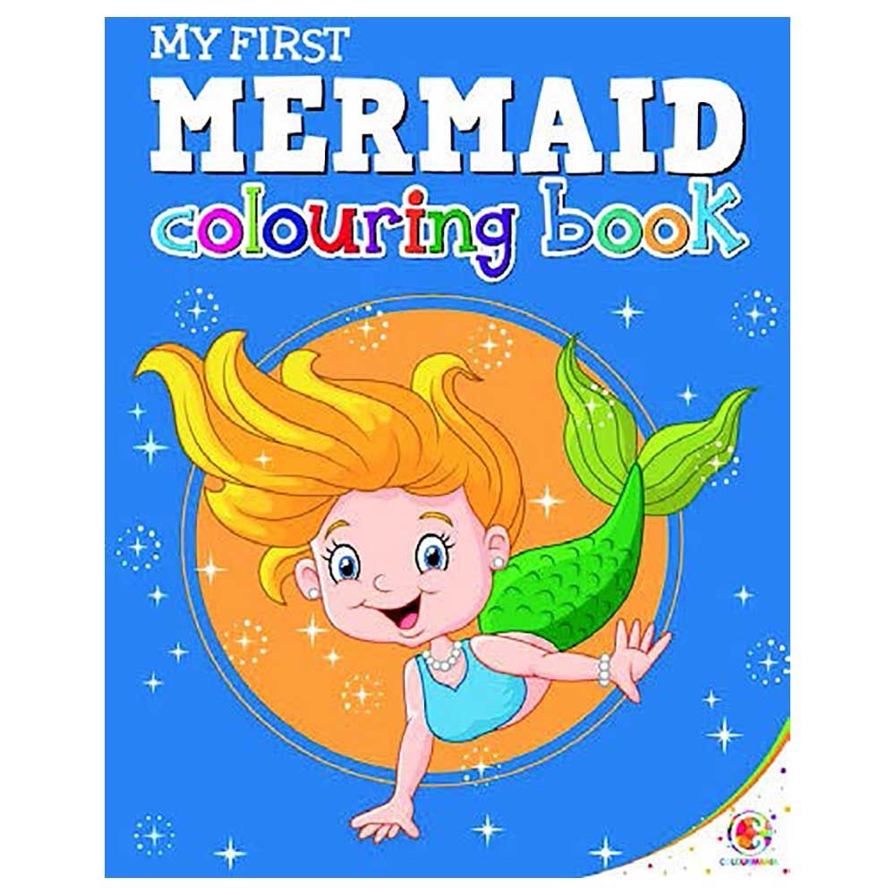 My First Mermaid Colouring Book